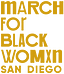 Image of March for Black Womxn San Diego